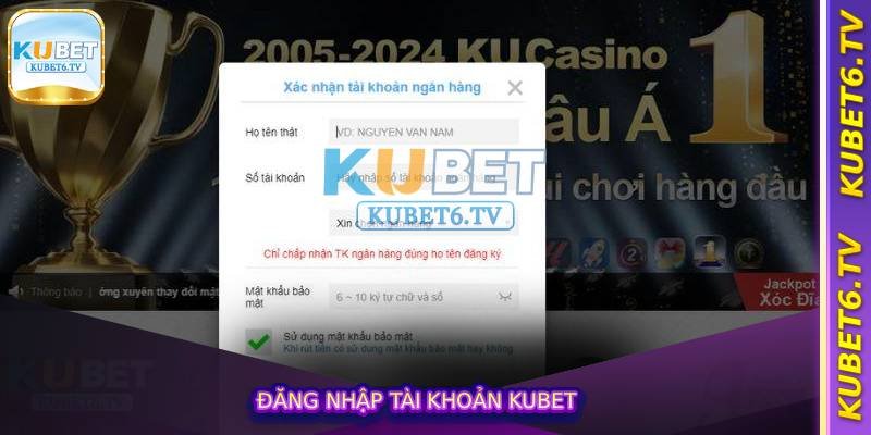 Đăng Nhập Tài Khoản Kubet