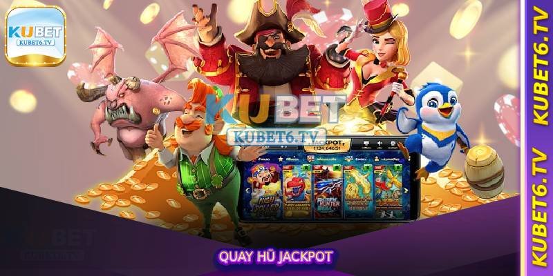Quay Hũ Jackpot