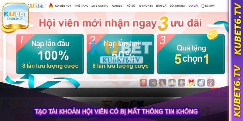 Tạo tài khoản hội viên có bị mất thông tin không