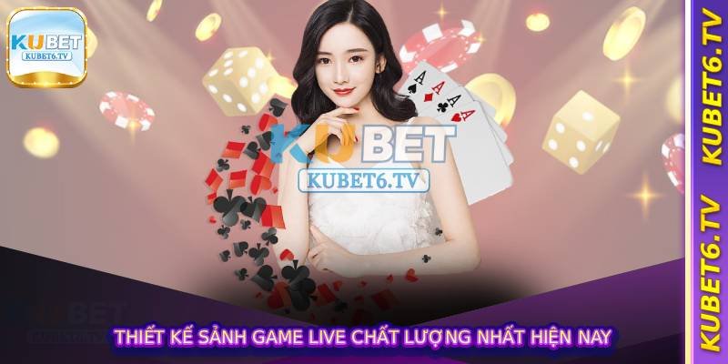 Casino Trực Tiếp - Baccarat, Roulette, Xóc Đĩa Những Trò Đỉnh Nhất 3 Thiết kế sảnh game live chất lượng nhất hiện nay